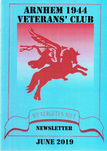 ARNHEM 1944 VETERANS' CLUB NEWSLETTER : JUNE 2019