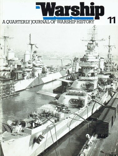 WARSHIP NUMBER 11 JULY 1979 : A QUARTERLY JOURNAL OF WARSHIP HISTORY