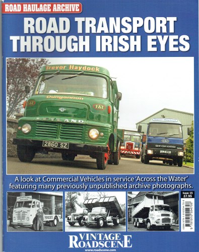 ROAD HAULAGE ARCHIVE ISSUE 15: ROAD TRANSPORT THROUGH IRISH EYES