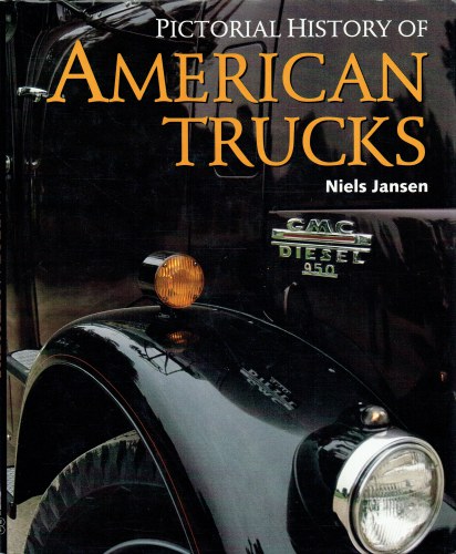 PICTORIAL HISTORY OF AMERICAN TRUCKS