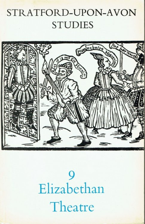 STRATFORD UPON AVON STUDIES 9: ELIZABETHAN THEATRE