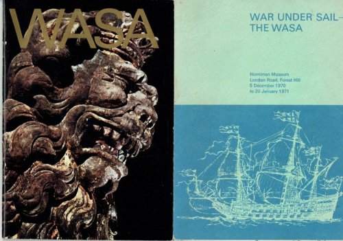 WASA + WAR UNDER SAIL - THE WASA (TWO BOOKLETS)