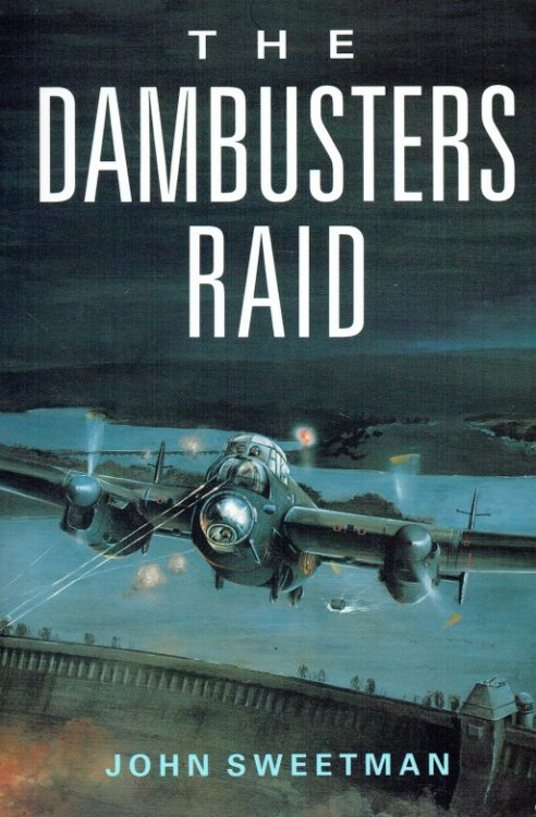 THE DAMBUSTERS RAID