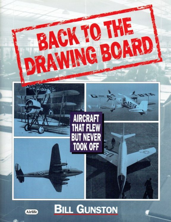 BACK TO THE DRAWING BOARD : AIRCRAFT THAT FLEW BUT NEVER TOOK OFF