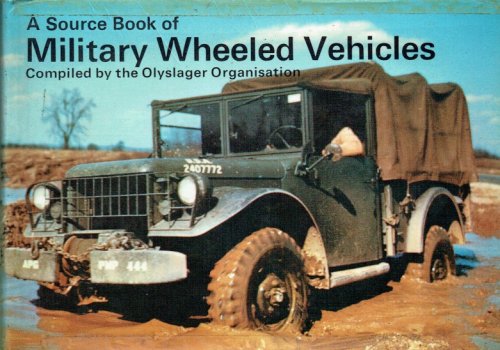 A SOURCE BOOK OF MILITARY WHEELED VEHICLES
