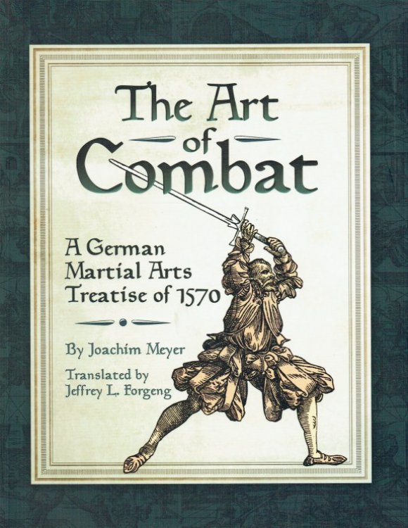 THE ART OF COMBAT : A GERMAN MARTIAL ARTS TREATISE OF 1570