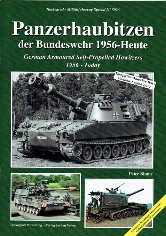 PANZERHAUBITZEN DER BUNDESWEHR M7 M52 M44 M55 M109 : MODERN GERMAN ARMOURED SELF-PROPELLED HOWITZERS (ENLARGED REPRINT)