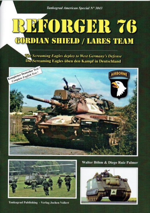 REFORGER 76 GORDIAN SHIELD / LARES TEAM : THE SCREAMING EAGLES DEPLOY TO WEST GERMANY'S DEFENSE