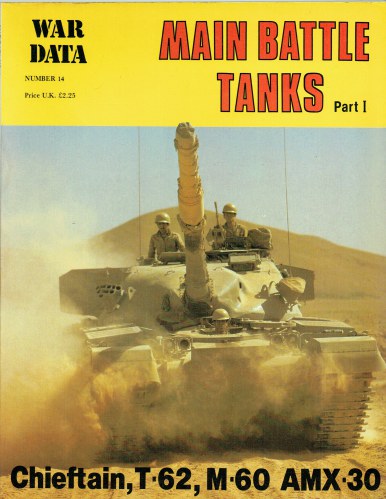WAR DATA NUMBER 14: MAIN BATTLE TANKS (PART I)