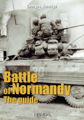 BATTLE OF NORMANDY : THE GUIDE