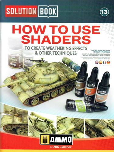 SOLUTION BOOK 13: HOW TO USE SHADERS TO CREATE WEATHERING EFFECTS & OTHER TECHNIQUES