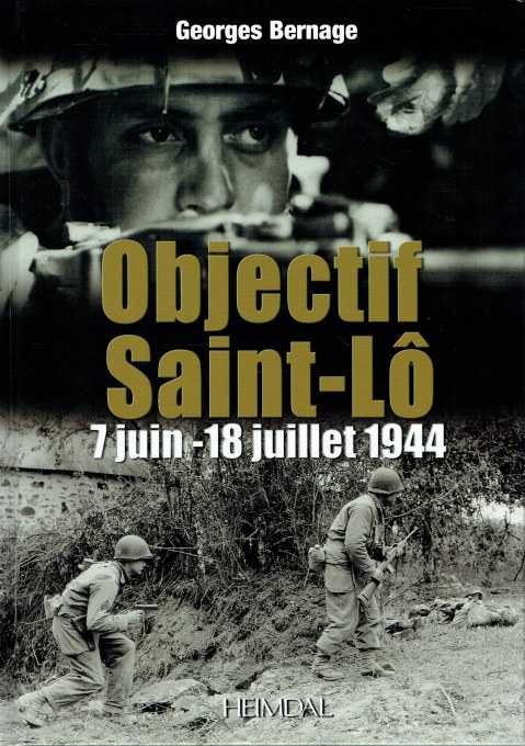 OBJECTIF SAINT-LO 7 JUIN - 18 JUILLET 1944 (FRENCH TEXT)