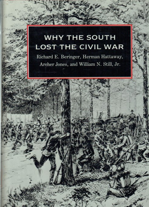 WHY THE SOUTH LOST THE CIVIL WAR