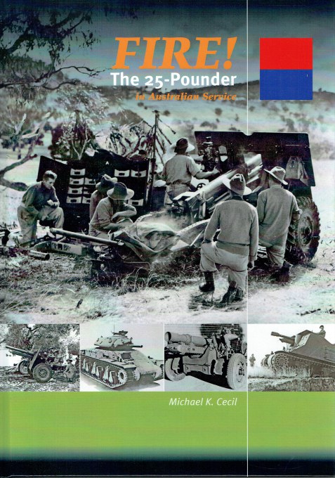 FIRE! THE 25-POUNDER IN AUSTRALIAN SERVICE