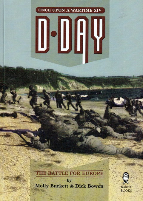 ONCE UPON A WARTIME XIV: D-DAY : THE BATTLE FOR EUROPE