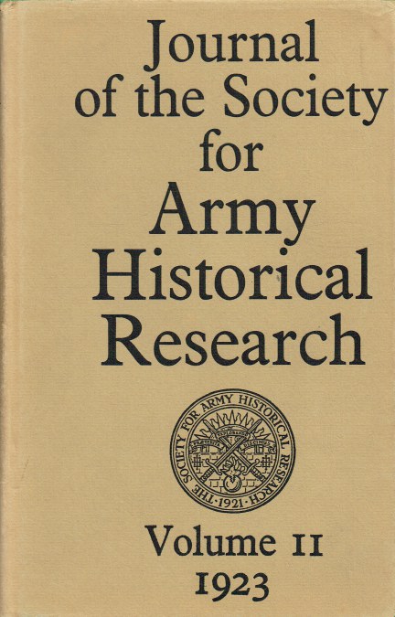 JOURNAL OF THE SOCIETY FOR ARMY HISTORICAL RESEARCH : VOLUME II : 1923
