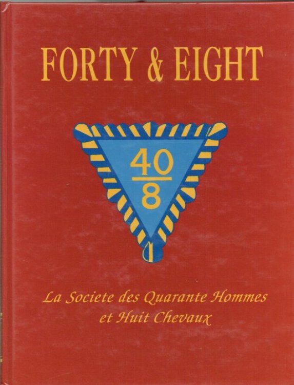 FORTY & EIGHT : LA SOCIETE DES QUARENTE HOMMES ET HUIT CHEVAUX