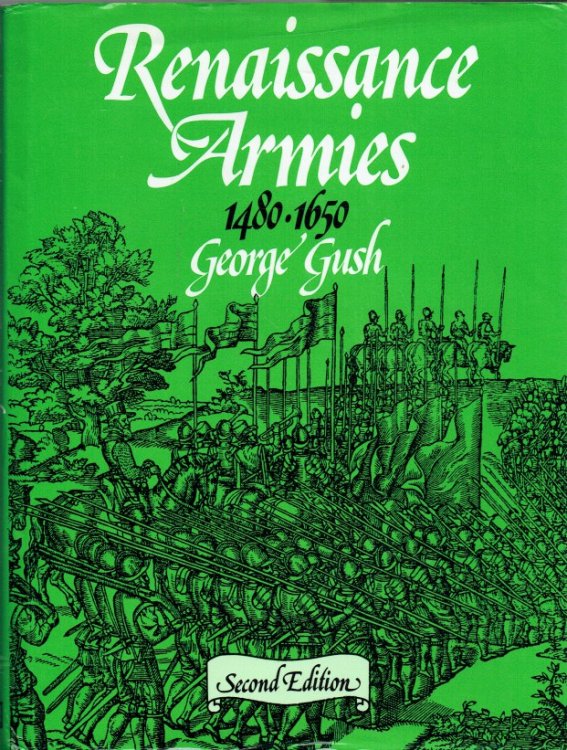 RENAISSANCE ARMIES 1480-1650 (SECOND EDITION)