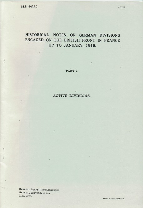 HISTORICAL NOTES ON GERMAN DIVISIONS ENGAGED ON THE BRITISH FRONT IN FRANCE UP TO JANUARY 1918. PART I : ACTIVE DIVISIONS