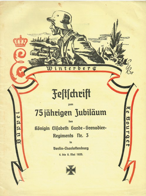 FESTSCHRIFT ZUM 75JHRIGEN JUBILUM DES KNIGIN ELISABETH GARDE-GRENADIER-REGIMENTS NR. 3 IN BERLIN-CHARLOTTENBURG 1935 (GERMAN TEXT)