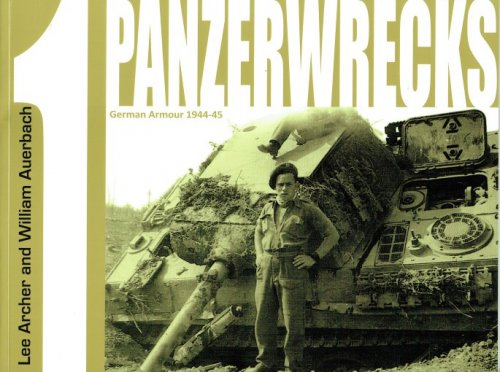 PANZERWRECKS 1: GERMAN ARMOUR 1944-45