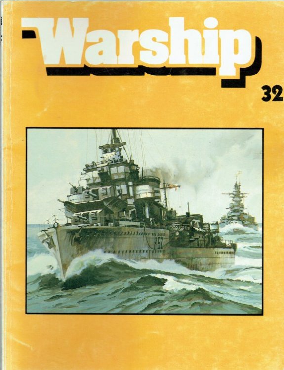 WARSHIP NUMBER 32 OCTOBER 1984 : A QUARTERLY JOURNAL OF WARSHIP HISTORY
