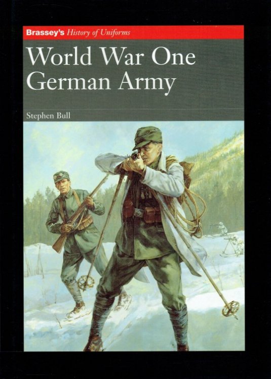 BRASSEY'S HISTORY OF UNIFORMS: WORLD WAR ONE GERMAN ARMY