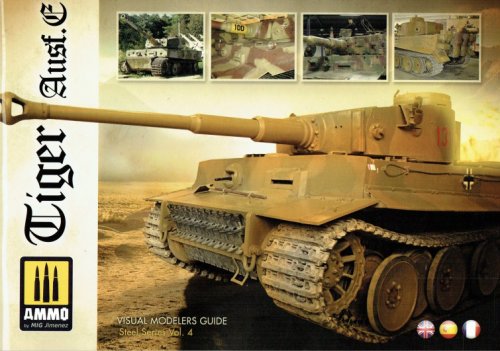 VISUAL MODELERS GUIDE STEEL SERIES VOL.5 : TIGER AUSF. E.