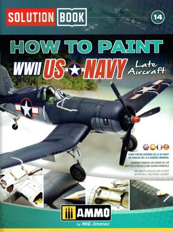 SOLUTION BOOK 14: HOW TO PAINT WWII US NAVY LATE AIRCRAFT