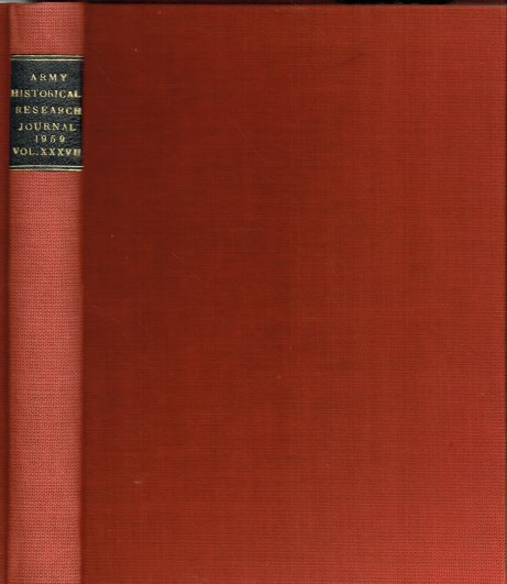 JOURNAL OF THE SOCIETY FOR ARMY HISTORICAL RESEARCH: VOLUME THIRTY-SEVEN 1959