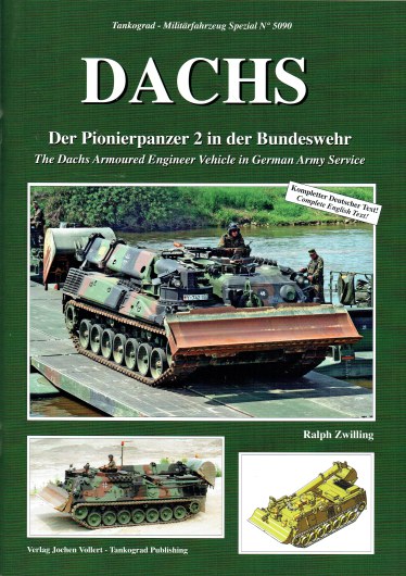 DACHS : THE DACHS ARMOURED ENGINEER VEHICLE IN GERMAN ARMY SERVICE