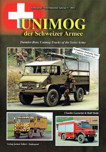 UNIMOG : DAIMLER-BENZ UNIMOG TRUCKS OF THE SWISS ARMY