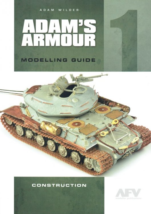 ADAM'S ARMOUR MODELLING GUIDE 1 (CONSTRUCTION)