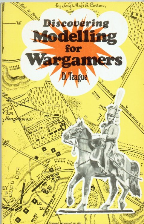 DISCOVERING MODELLING FOR WARGAMERS