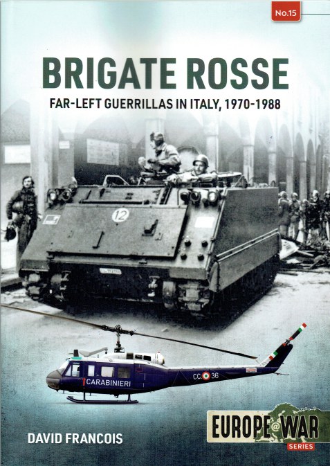 BRIGATE ROSSE : FAR-LEFT GUERRILLAS IN ITALY, 1970-1988
