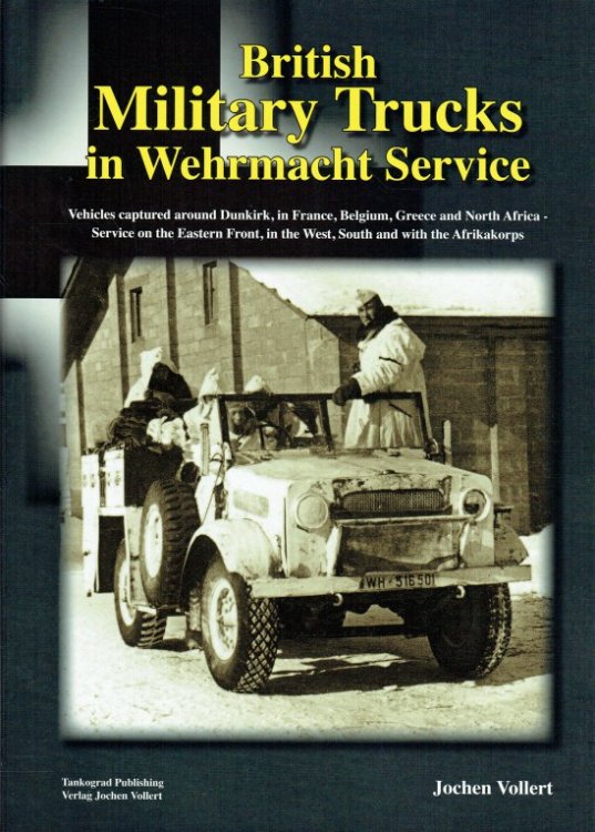 BRITISH MILITARY TRUCKS IN WEHRMACHT SERVICE