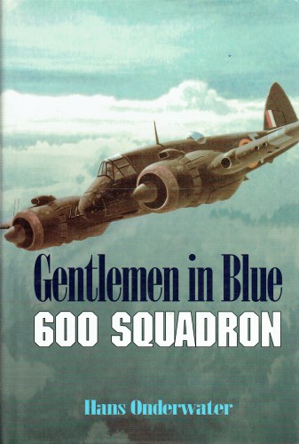 GENTLEMEN IN BLUE : THE HISTORY OF NO. 600 (CITY OF LONDON) SQUADRON
