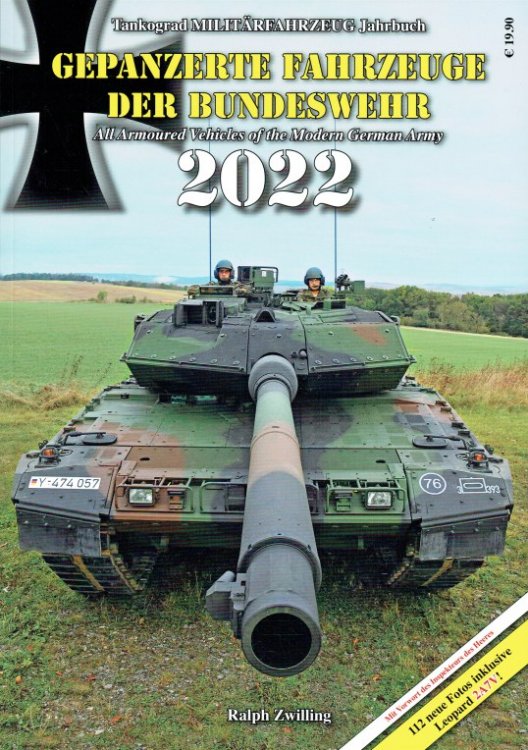 TANKOGRAD MILITARFAHRZEUG JAHRBUCH 2022 : ALL ARMOURED VEHICLES OF THE MODERN GERMAN ARMY