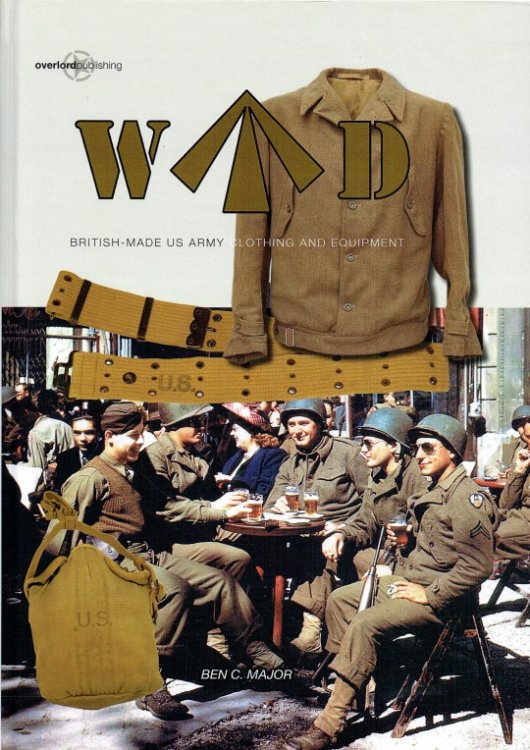 WD: BRITISH-MADE US ARMY CLOTHING AND EQUIPMENT