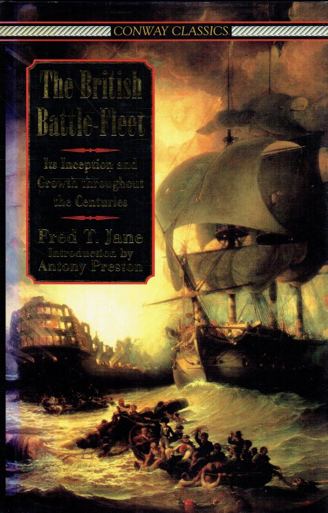 THE BRITISH BATTLE-FLEET : ITS INCEPTION AND GROWTH THROUGHOUT THE CENTURIES