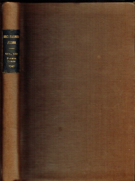 ARCHAEOLOGIA AELIANA OR MISCELLANEOUS TRACTS RELATING TO ANTIQUITY : FOURTH SERIES, VOL. XXI