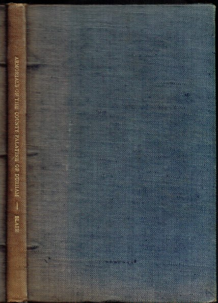 THE ARMORIALS OF THE COUNTY PALATINE OF DURHAM