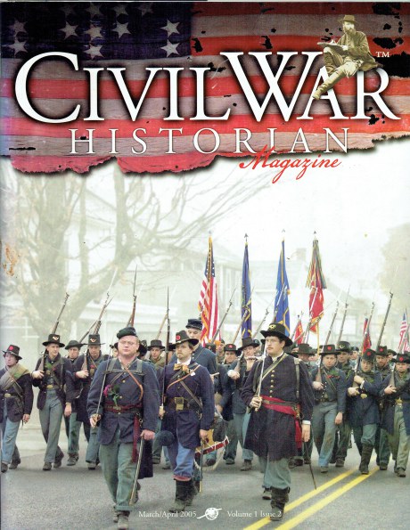 CIVIL WAR HISTORIAN MAGAZINE: VOLUME 1 ISSUE 2 : MARCH / APRIL 2005