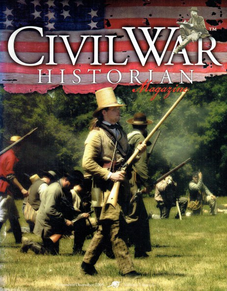 CIVIL WAR HISTORIAN MAGAZINE: VOLUME 1 ISSUE 6 : NOVEMBER / DECEMBER 2005