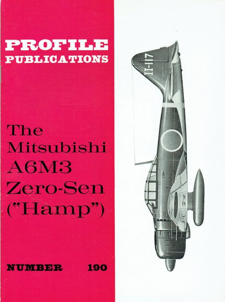 PROFILE PUBLICATIONS NUMBER 190: THE MITSUBISHI A6M3 ZERO-SEN (HAMP)