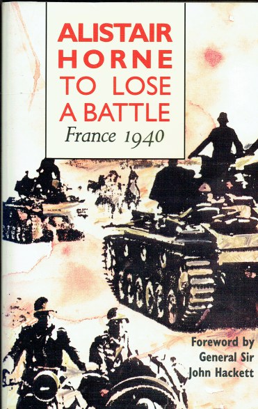 TO LOSE A BATTLE : FRANCE 1940
