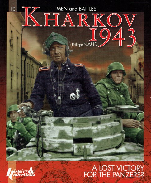 KHARKOV 1943 : A LOST VICTORY FOR THE PANZERS