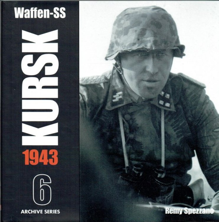 WAFFEN-SS KURSK 1943 : ARCHIVE SERIES 6