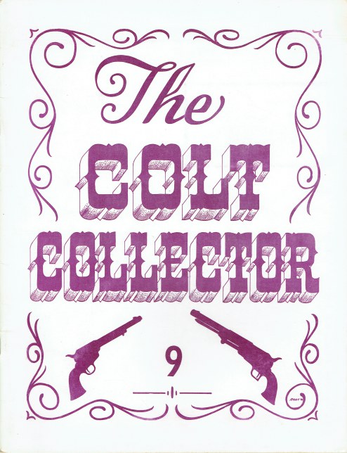 THE COLT COLLECTOR : VOLUME 2, NUMBER 3, WHOLE NUMBER 9 : DECEMBER 1975