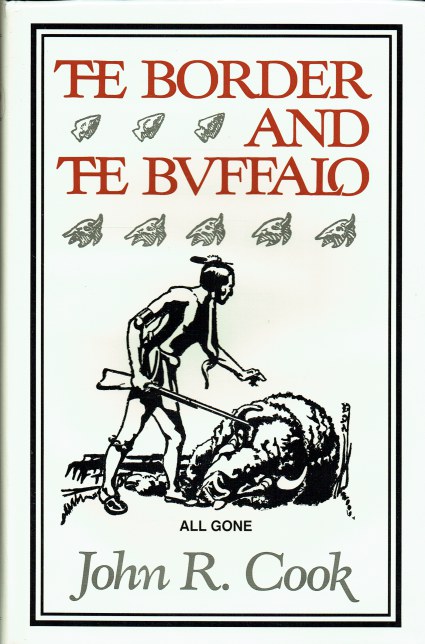 THE BORDER AND THE BUFFALO : AN UNTOLD STORY OF THE SOUTHWEST PLAINS